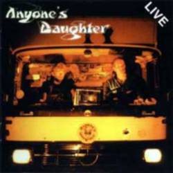 Anyone's Daughter : Anyone's Daughter Live